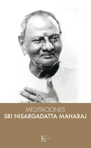 Meditaciones de Sri Nisargadatta Maharaj