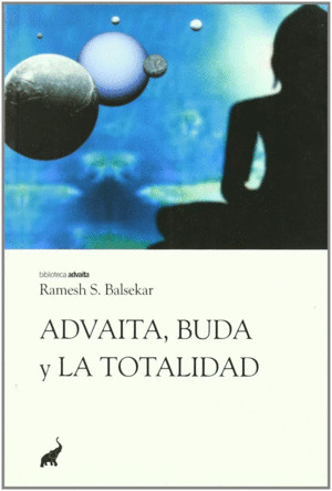 Advaita, Buda y la Totalidad