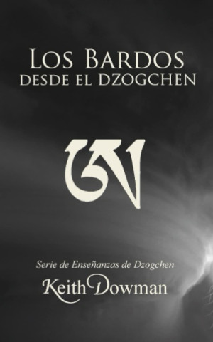 Los Bardos desde el Dzogchen