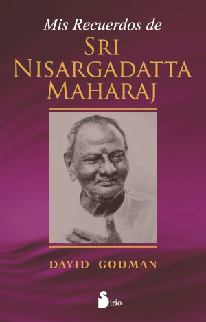 Mis recuerdos de Sri Nisargadatta Maharaj