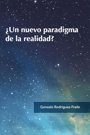 Un nuevo paradigma de la realidad