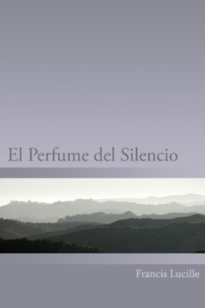 El Perfume del Silencio