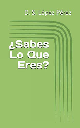 ¿Sabes lo que eres?